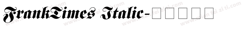 FrankTimes Italic字体转换